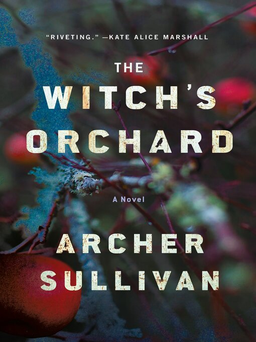 Title details for The Witch's Orchard by Archer Sullivan - Wait list